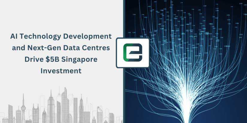ai-technology-development-and-next-gen-data-centres-drive-5b-singapore-investment-1024×512 $5B Singapore Investment For Singapore Development through AI and Data Centres