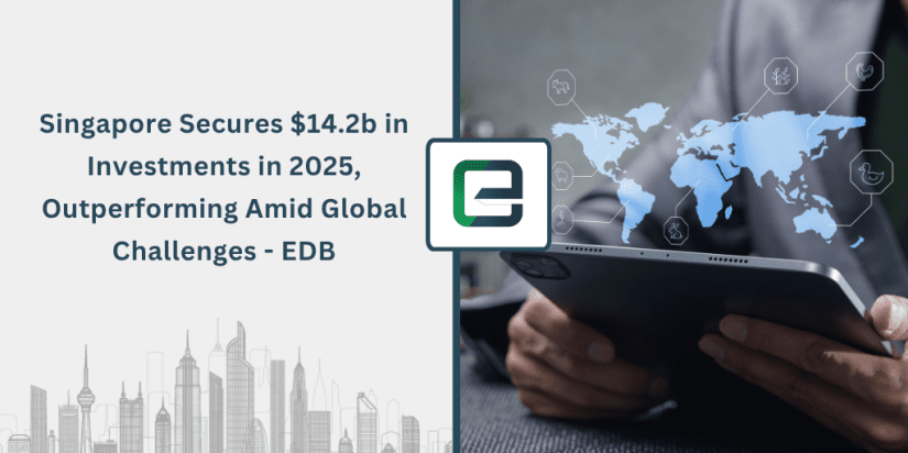 singapore-secures-142b-in-investments-in-2025-outperforming-amid-global-challenges-edb-1024×512 Singapore Securues $14.2b Investment-EDB