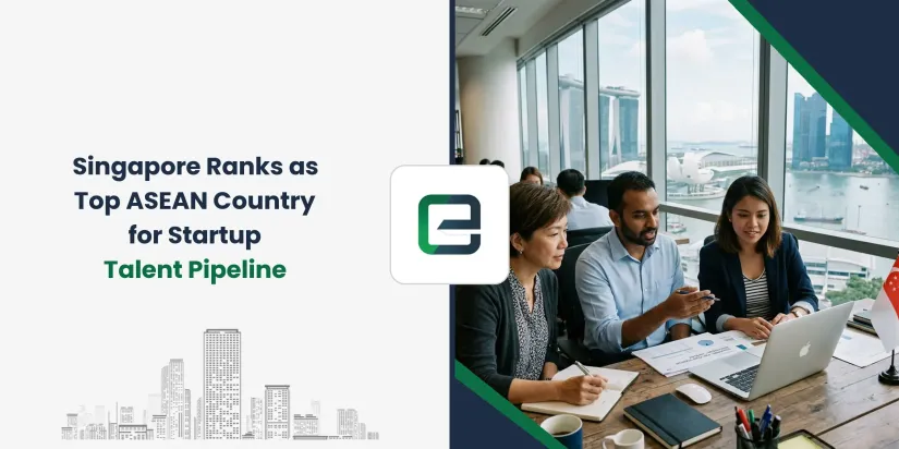 Singapore Ranks as Top ASEAN Country for Startup Talent Pipeline Singapore Ranks as Top ASEAN Country for Startup Talent Pipeline