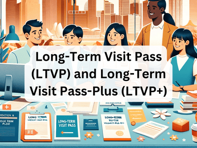 Long-Term Visit Pass (LTVP) and Long-Term Visit Pass-Plus (LTVP+)