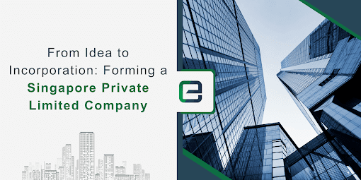 idea of incorporation a singapore private limited company idea of incorporation a singapore private limited company