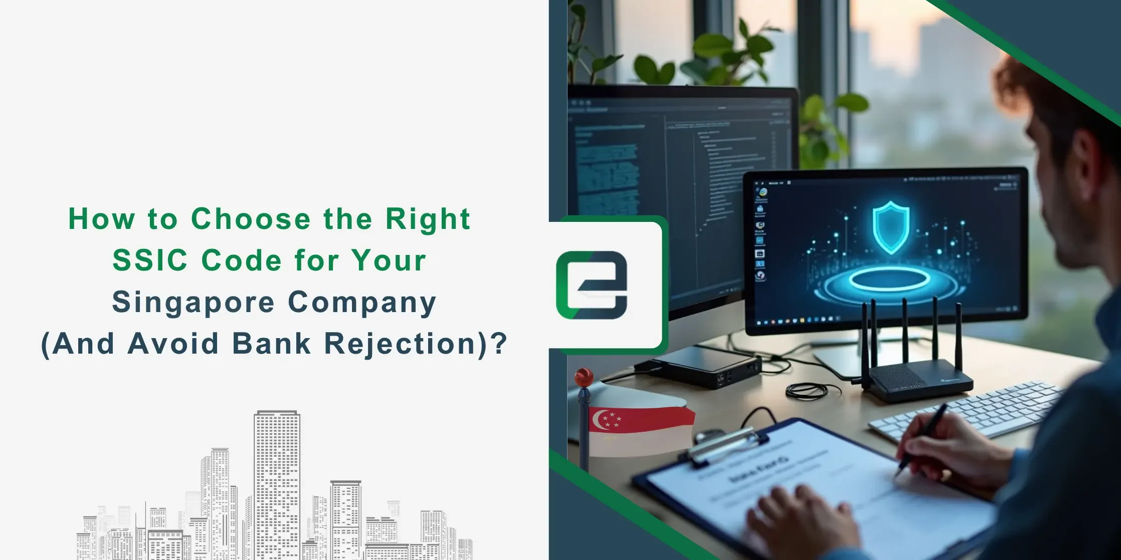 SSIC CODE How to Choose SSIC Code & Avoid Bank Rejection in 2026?