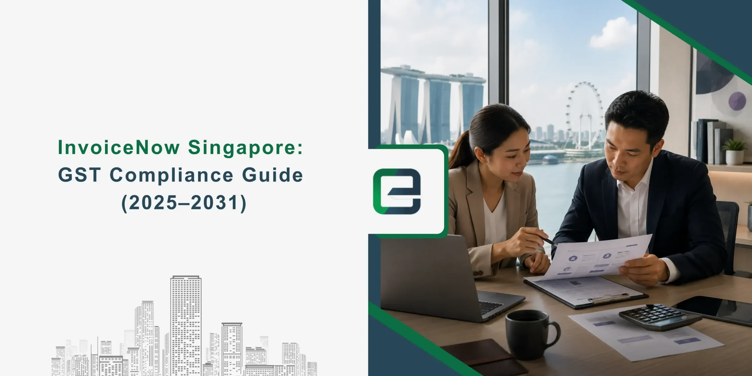 InvoiceNow Singapore GST Compliance Guide (2025–2031) (1) InvoiceNow Singapore: GST Compliance Guide (2025-2031) Banner Image